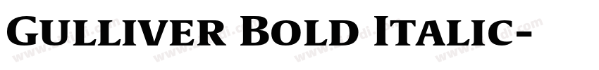 Gulliver Bold Italic字体转换 Gulliver Bold Italic字体转换